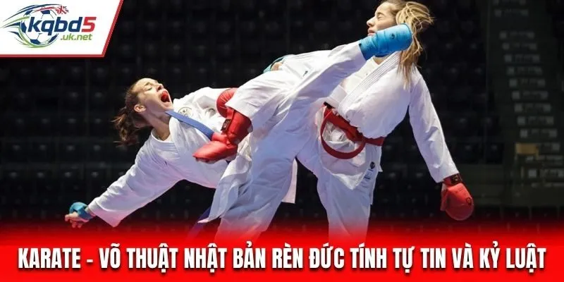 Karrate - Võ Thuật Nhật Bản Rèn Đức Tính Tự Tin Và Kỷ Luật