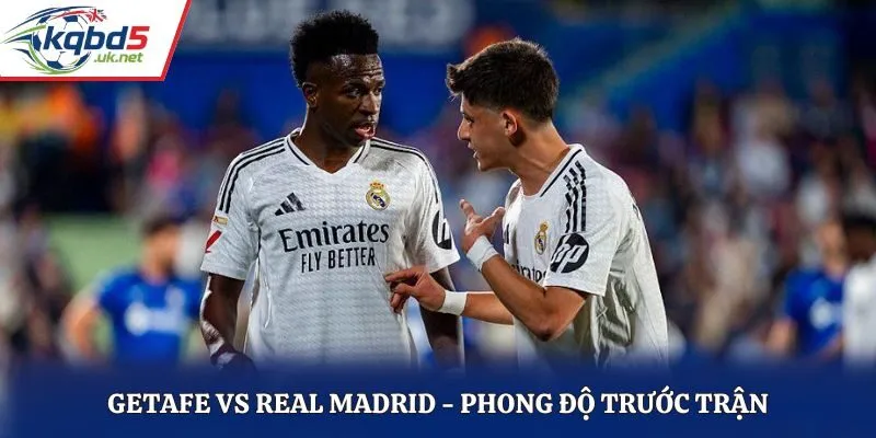 Soi kèo Getafe vs Real Madrid - thống kê kết quả ra sân gần nhất